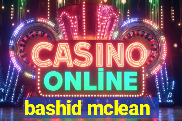 bashid mclean